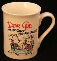 Dear God "of Course You are Invited" Coffee Mug Anne Fitzgerald